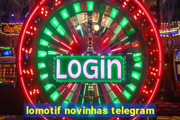 lomotif novinhas telegram